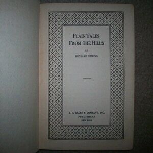 Plain Tales From the Hills by Rudyard Kipling J.H. Sears & Co. Kingsport Press